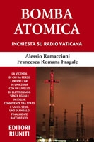 Copertina di BOMBA ATOMICA - Inchiesta su Radio Vaticana